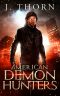 [American Demon Hunters 01] • American Demon Hunters